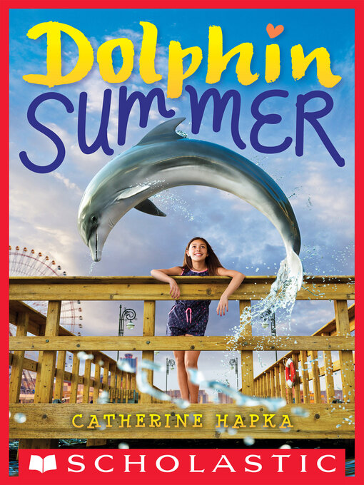 Title details for Dolphin Summer by Catherine Hapka - Wait list